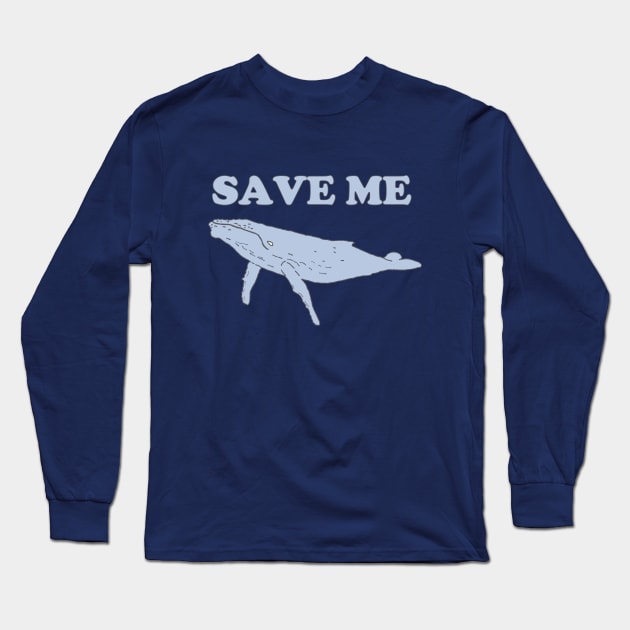 Save the Whales Long Sleeve T-Shirt by karutees